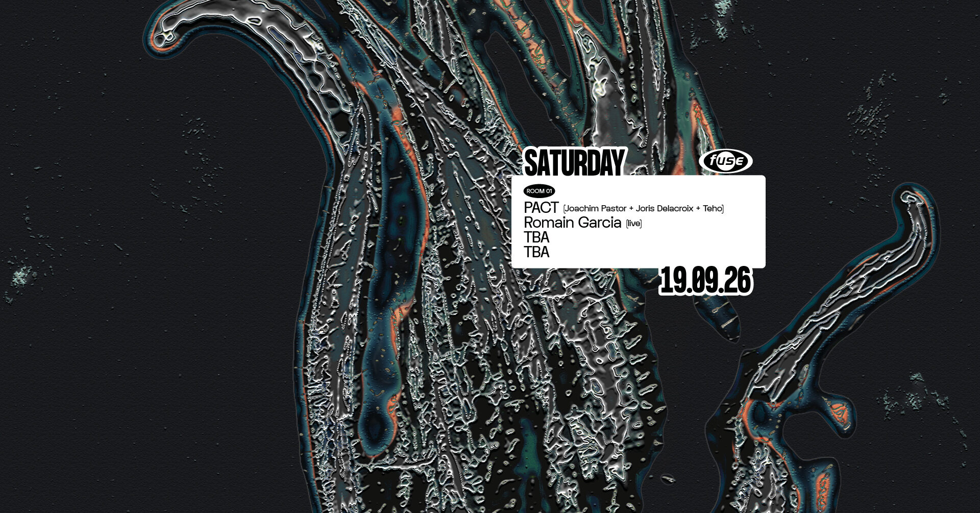 Fuse presents PACT: Joachim Pastor, Joris Delacroix & Teho