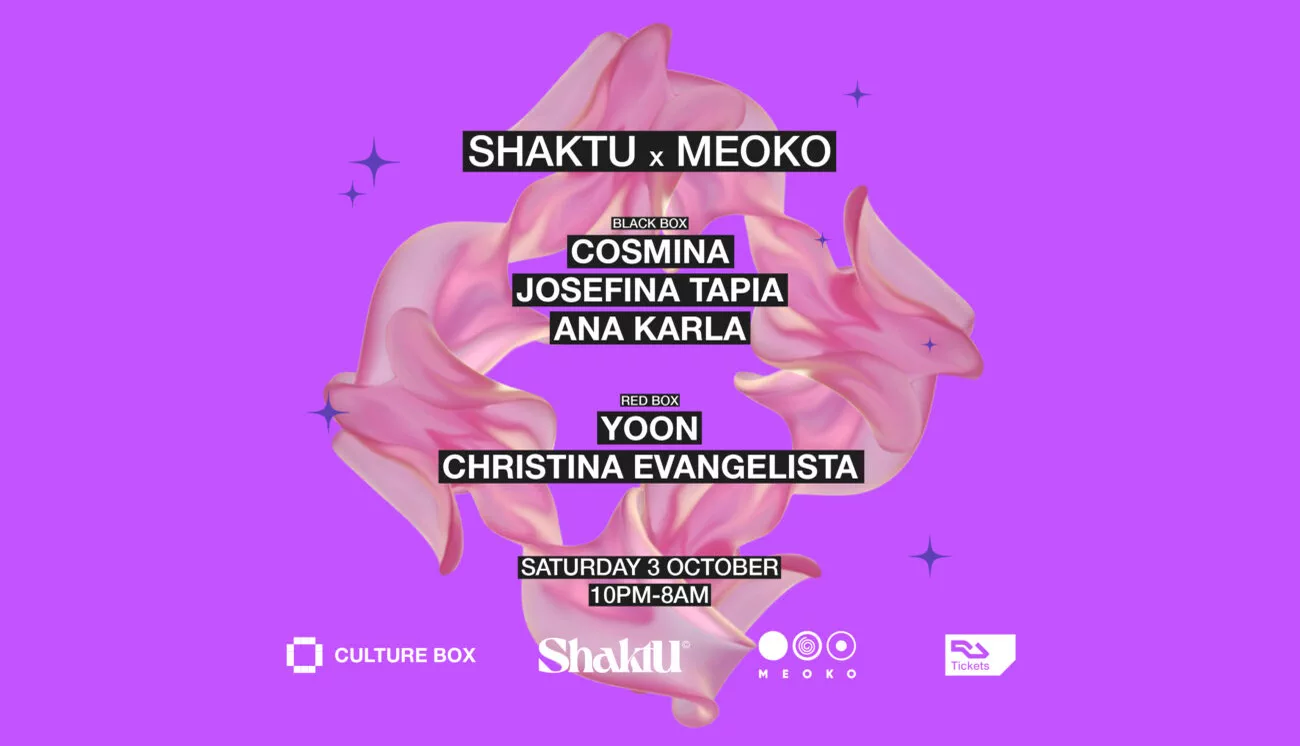 Shaktu x MEOKO at Culture Box