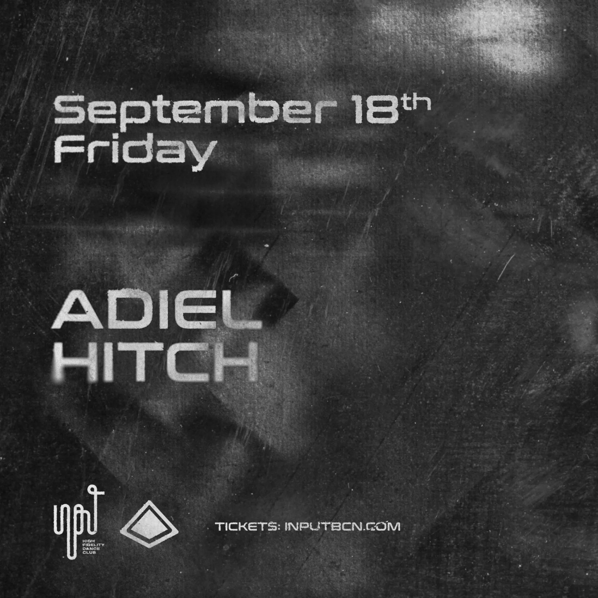 INPUT presents Adiel and Hitch in Barcelona
