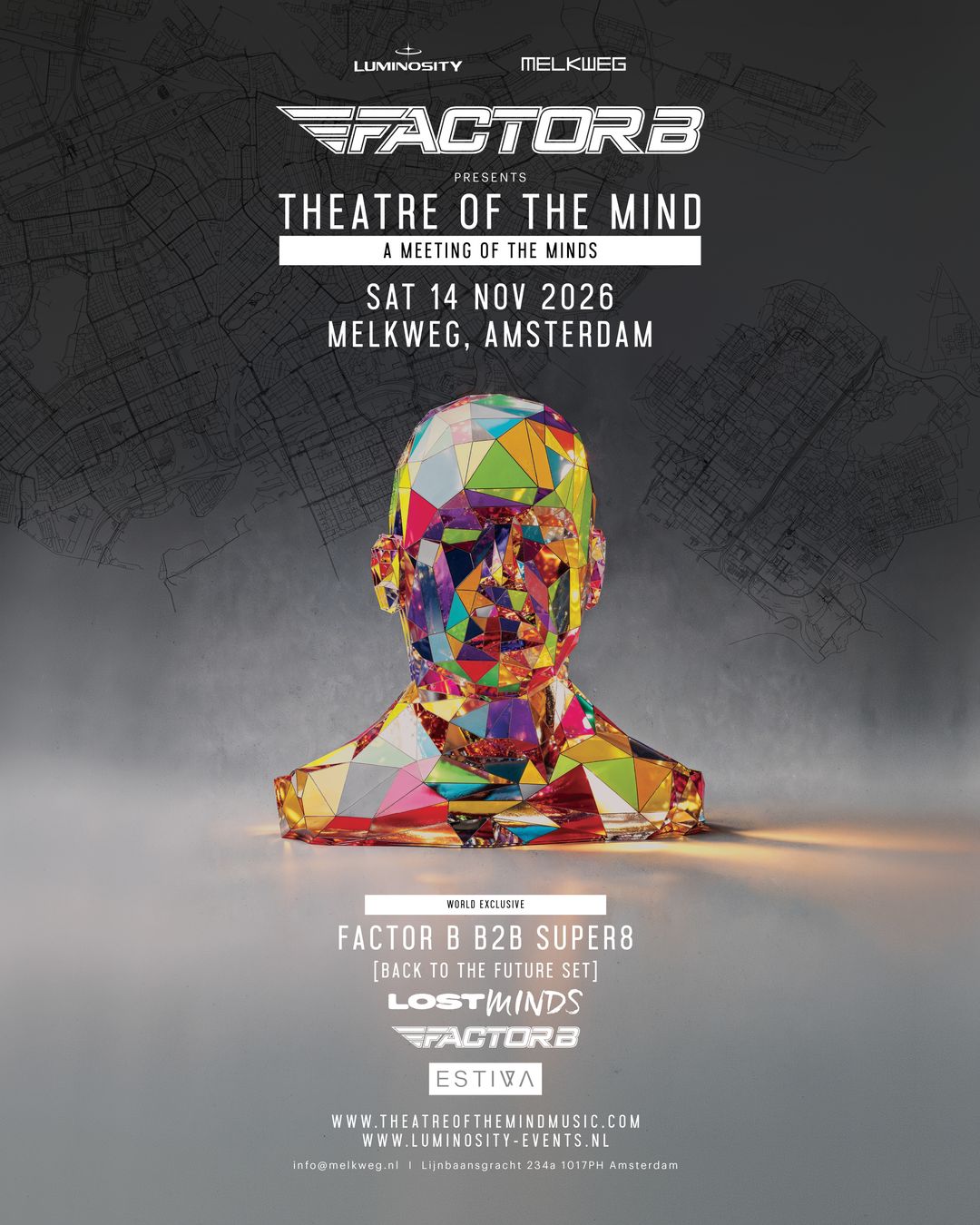 Luminosity präsentiert Factor B: Theatre of The Mind im Melkweg