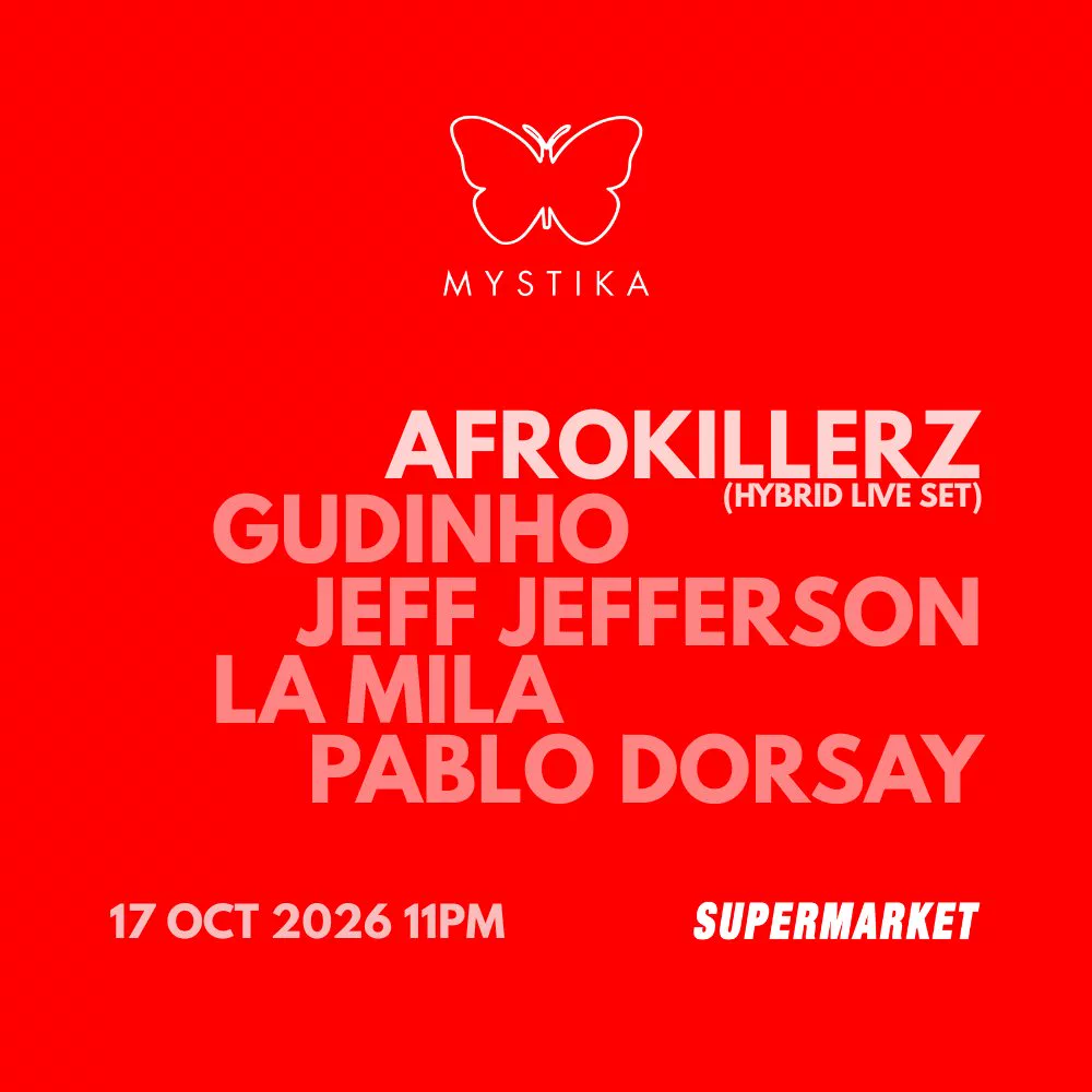 MYSTIKA with Afrokillerz at Supermarket Club