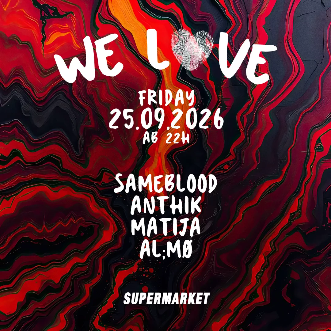 We Love at Supermarket Club Zurich