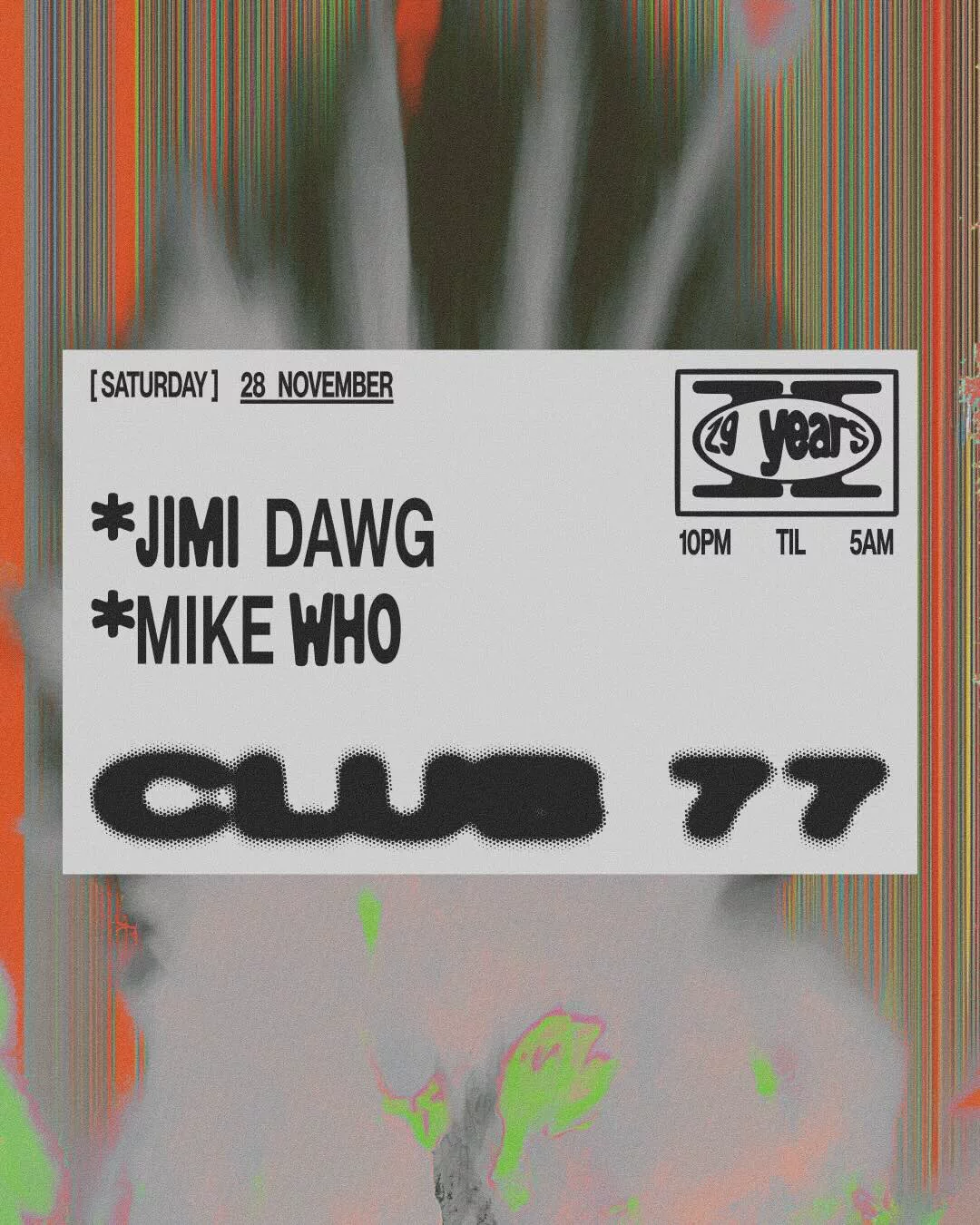 Club 77: Jimi Dawg & Mike Who
