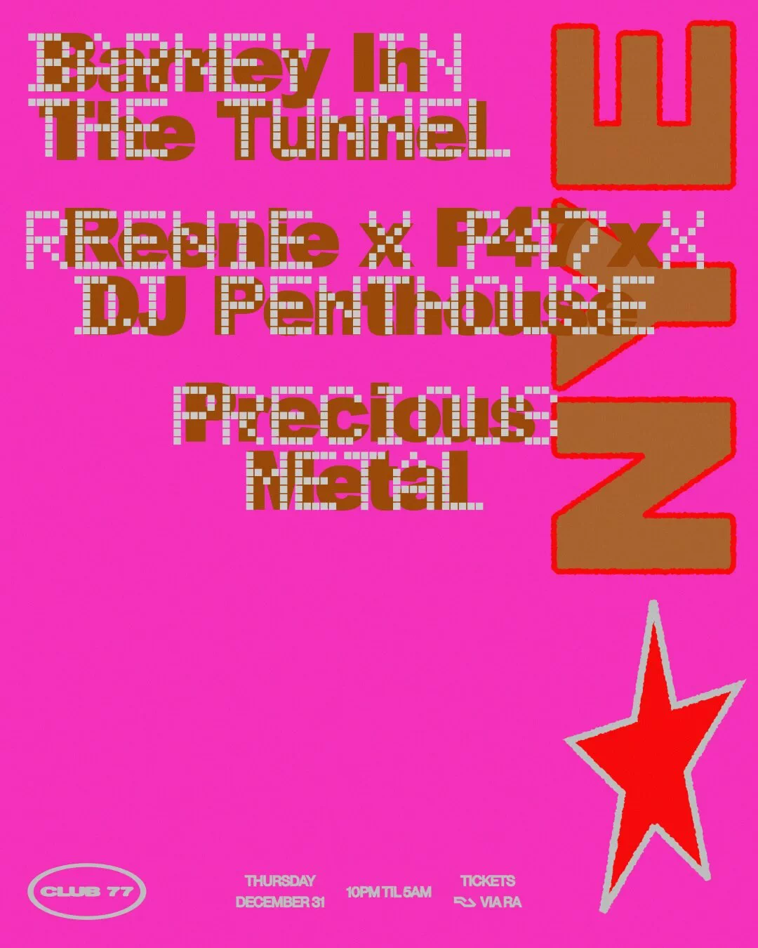 Club 77 NYE: Barney in the Tunnel, Reenie, P47 & Precious Metal