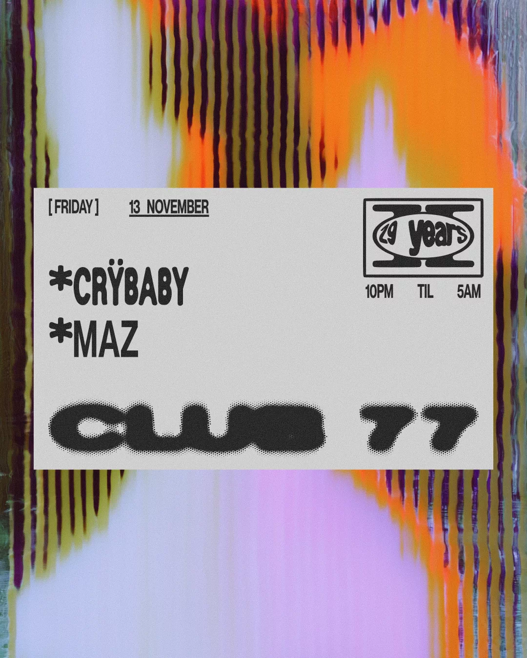 Fridays at 77: Crÿbaby & Maz