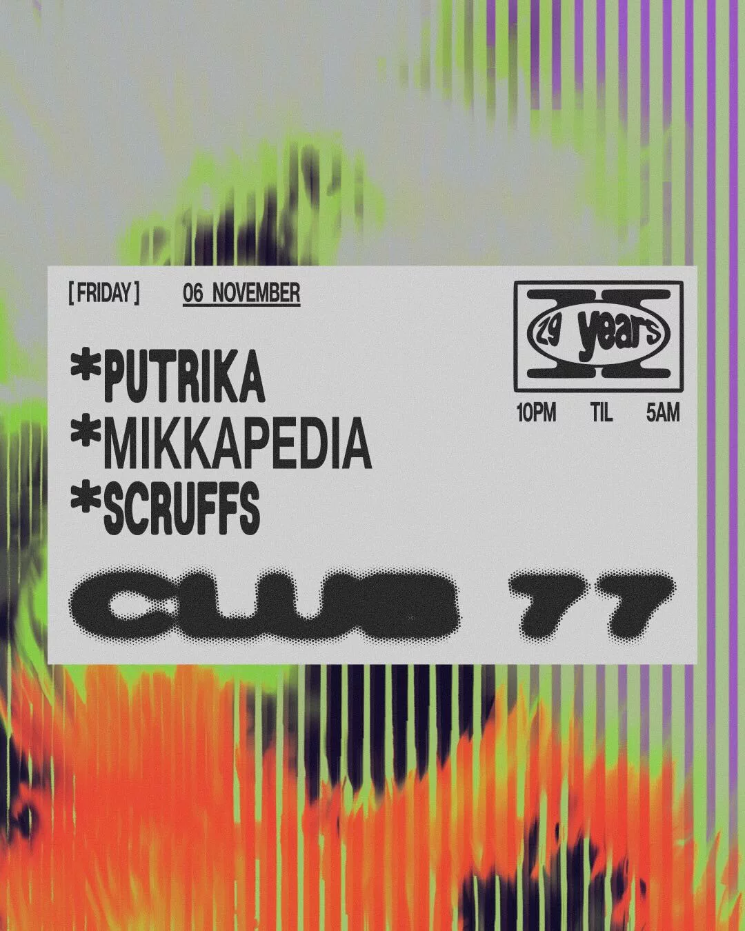 Fridays at 77: Putrika, Mikkapedia & Scruffs