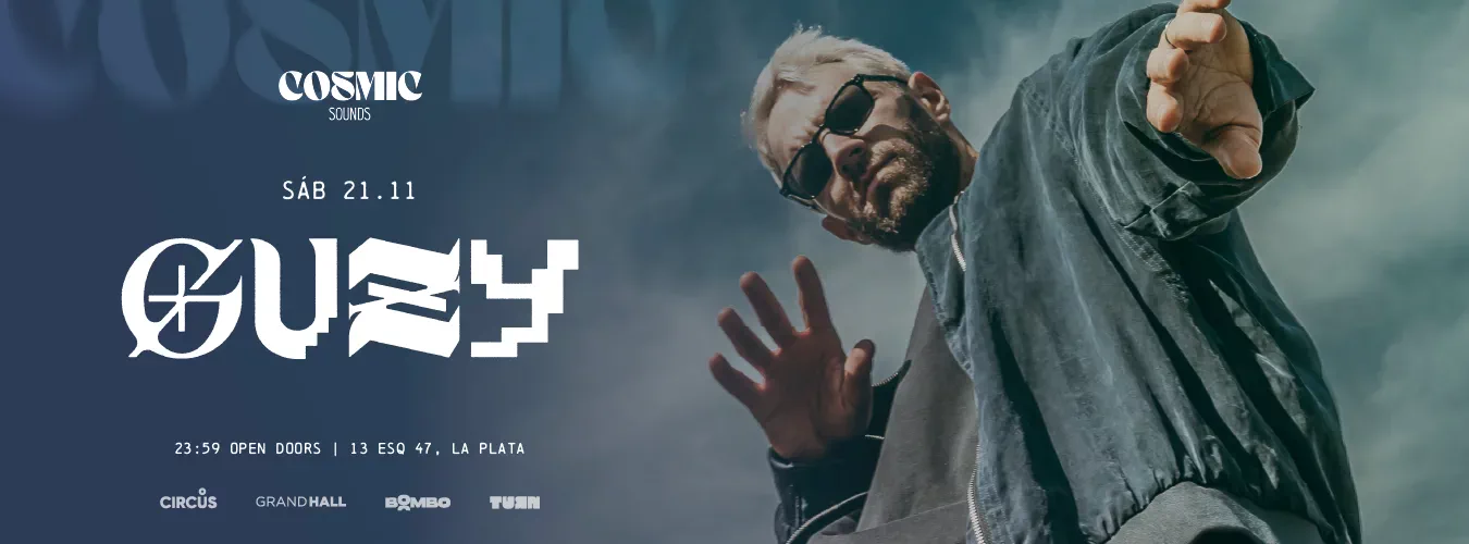 GUZY – COSMIC en La Plata