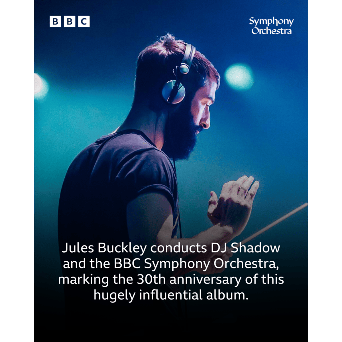 Jules Buckley will conduct the BBC Symphony Orchestra and Chorus. Credit: DJ Shadow / BBC Symphony Orchestra.