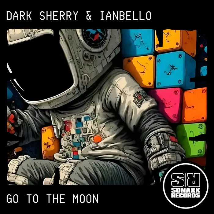 Dark Sherry & Ianbello — GO TO THE MOON