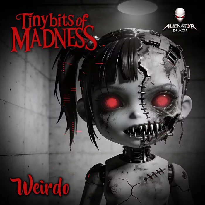 Tiny bits of Madness — Weirdo