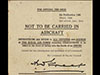 'Not to be carried in aircraft', A guide to all regarding precautions to stop any items falling into the arms of the Enemy.