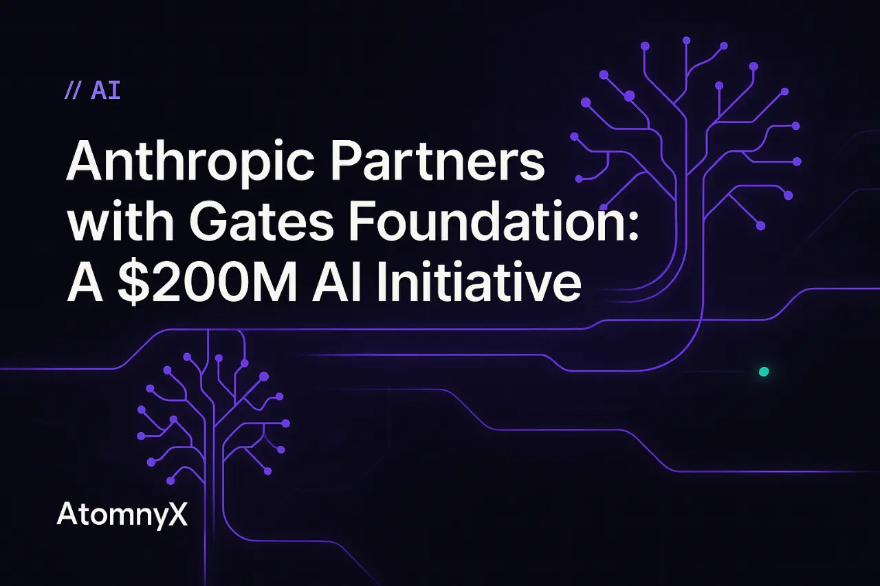 Anthropic Partners with Gates Foundation: A $200M AI Initiative