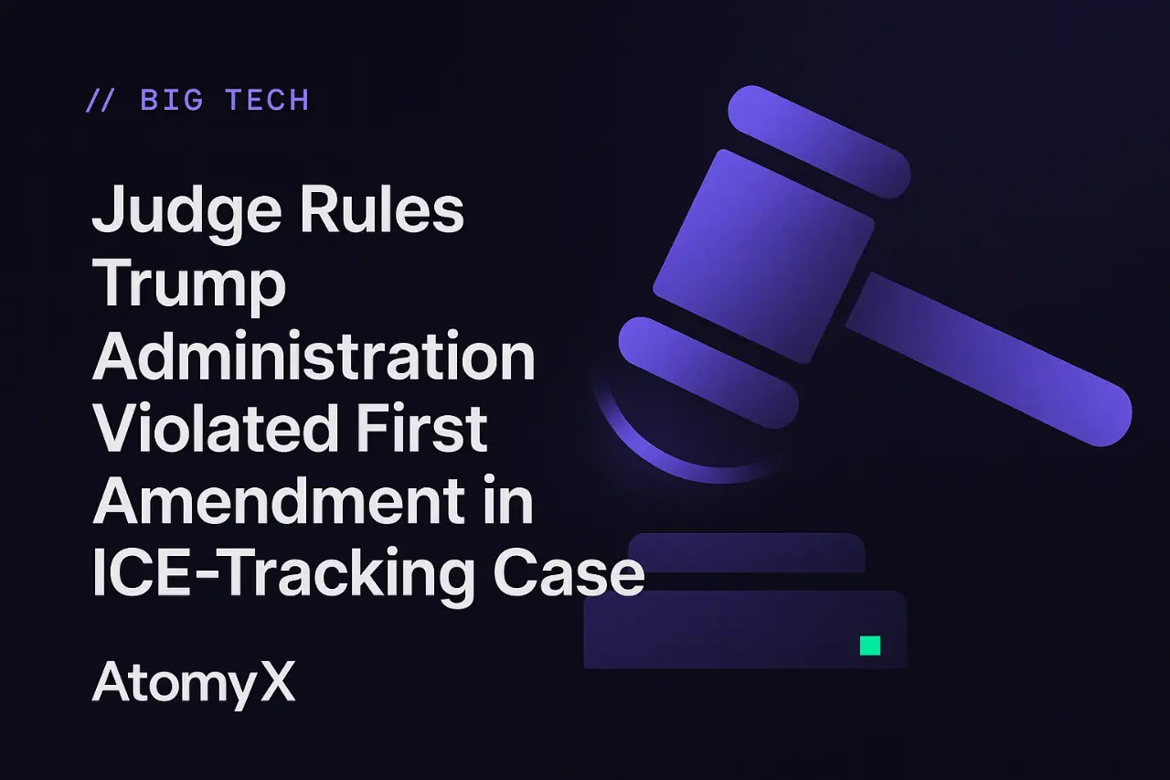 Judge Rules Trump Administration Violated First Amendment in ICE-Tracking Case