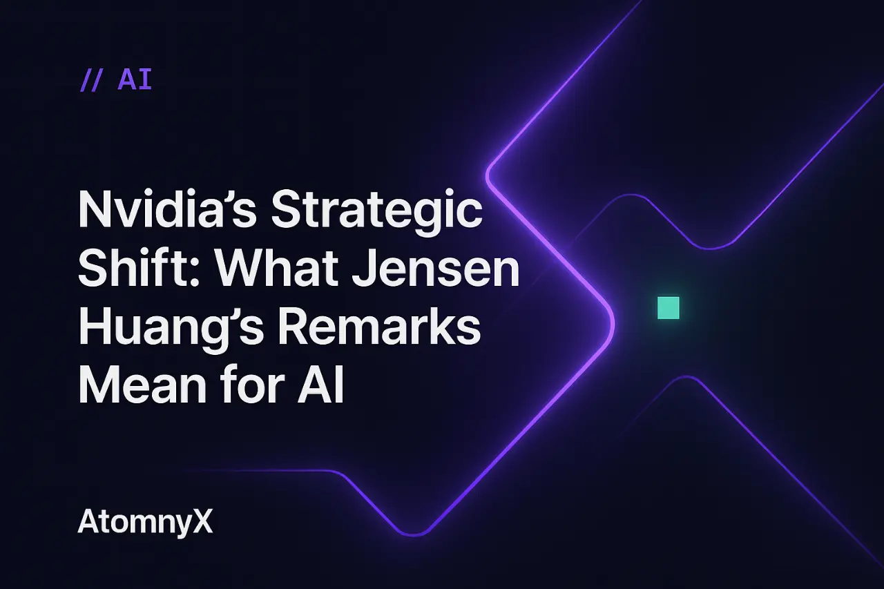 Nvidia's Strategic Shift: What Jensen Huang's Remarks Mean for AI