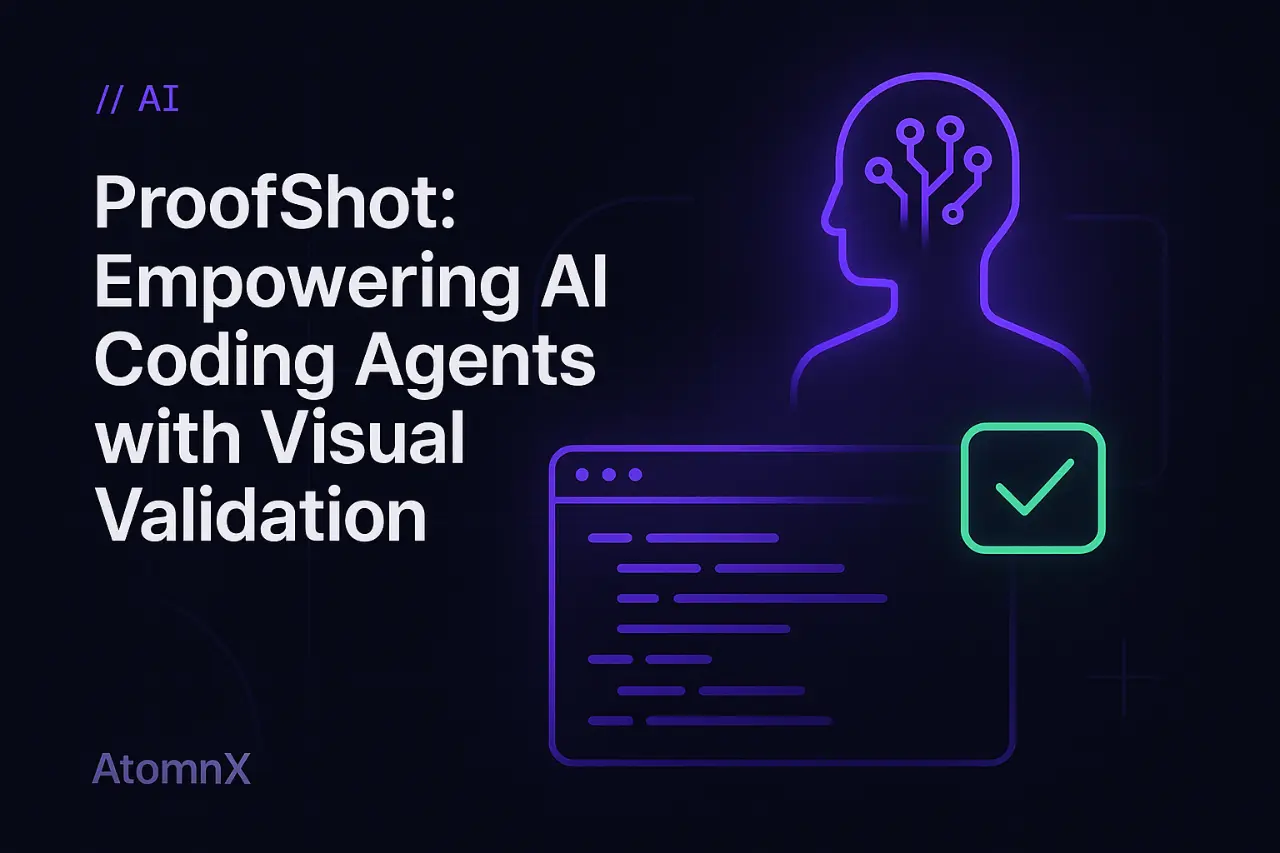 ProofShot: Empowering AI Coding Agents with Visual Validation