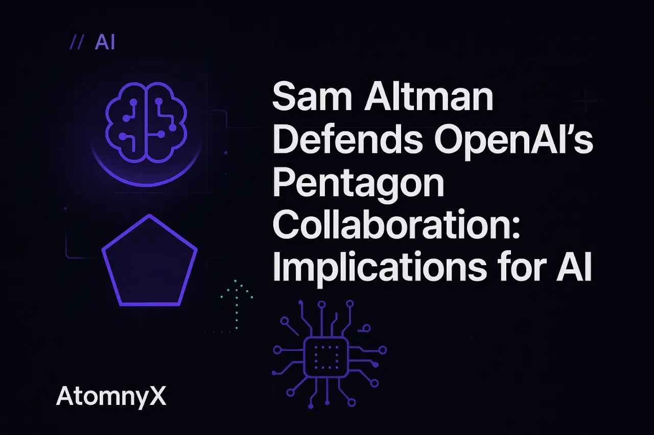 Sam Altman Defends OpenAI's Pentagon Collaboration: Implications for AI