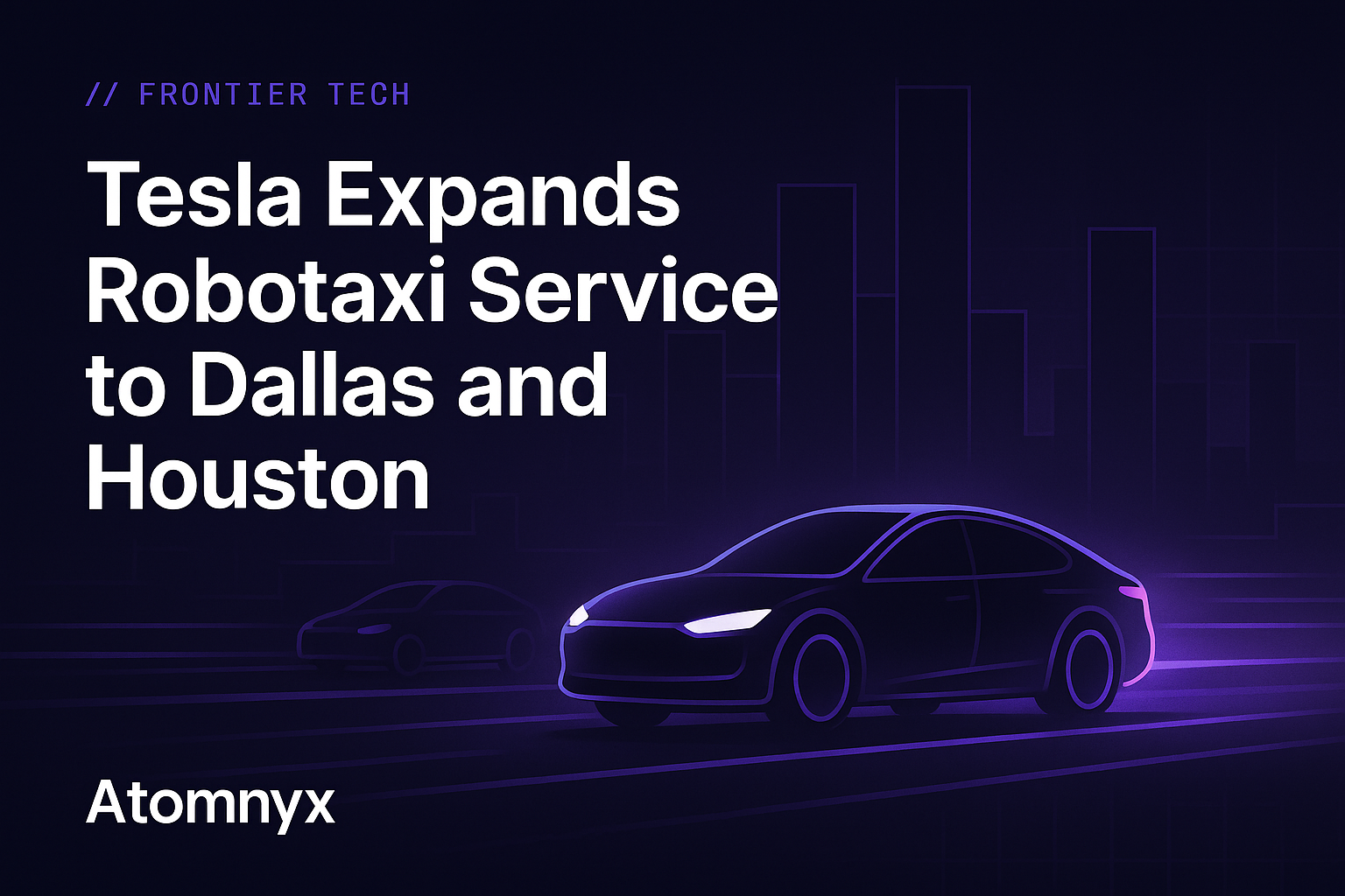 Tesla Expands Robotaxi Service to Dallas and Houston