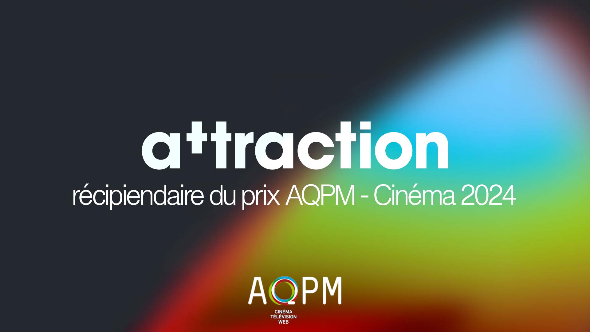 Attraction récipiendaire du Prix AQPM - Cinéma 2024