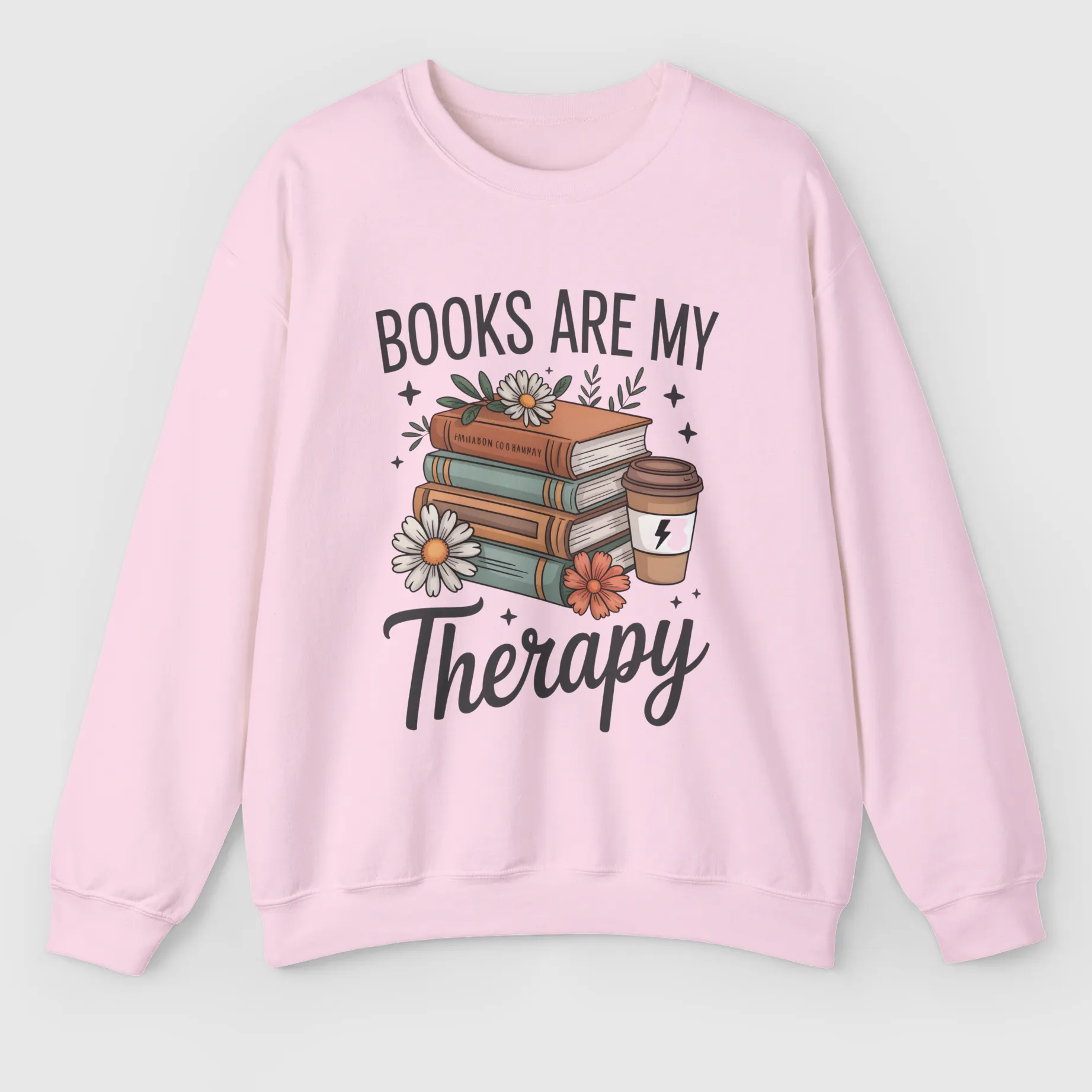 Books are my Therapy Sweatshirt