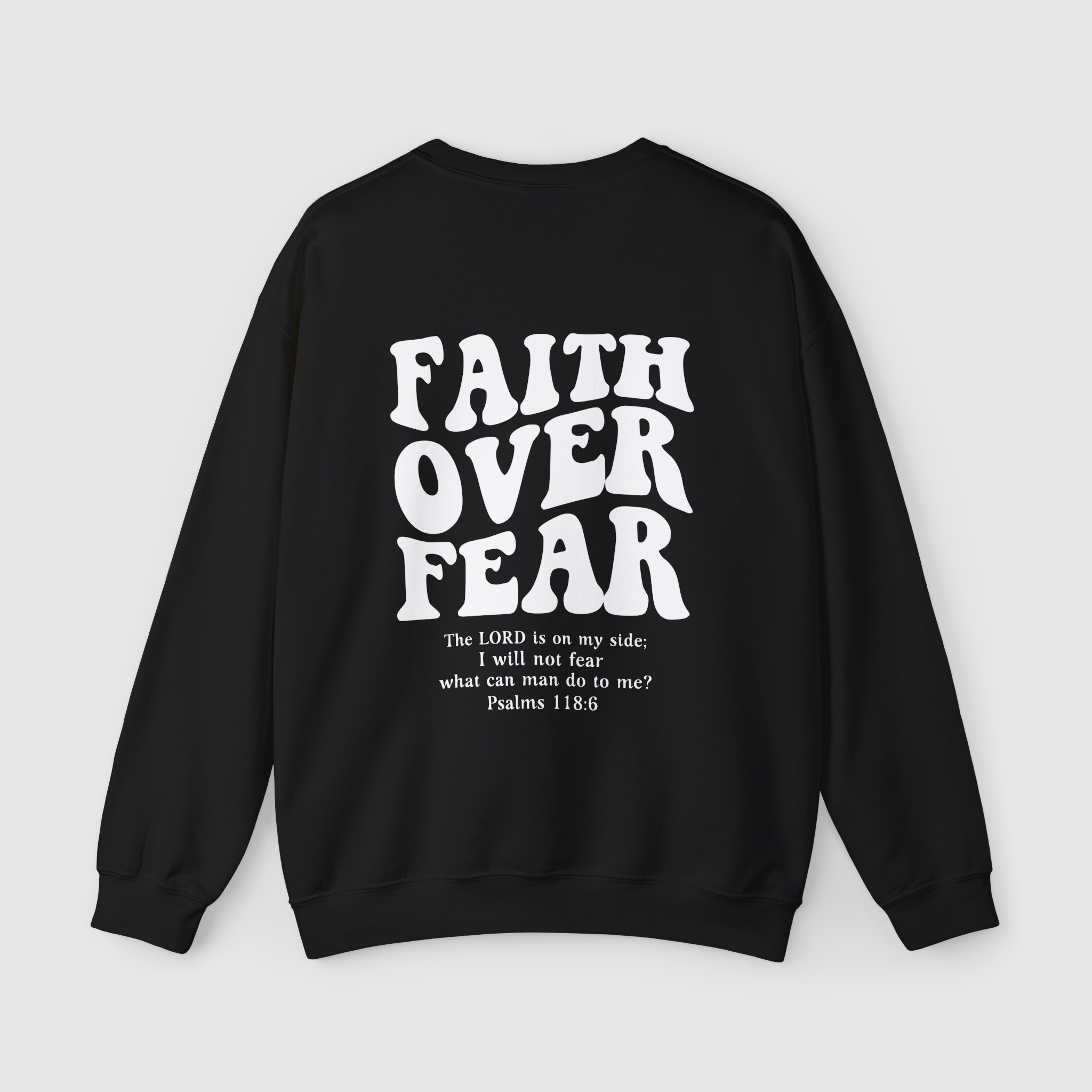 Faith over Fear Sweatshirt view 1