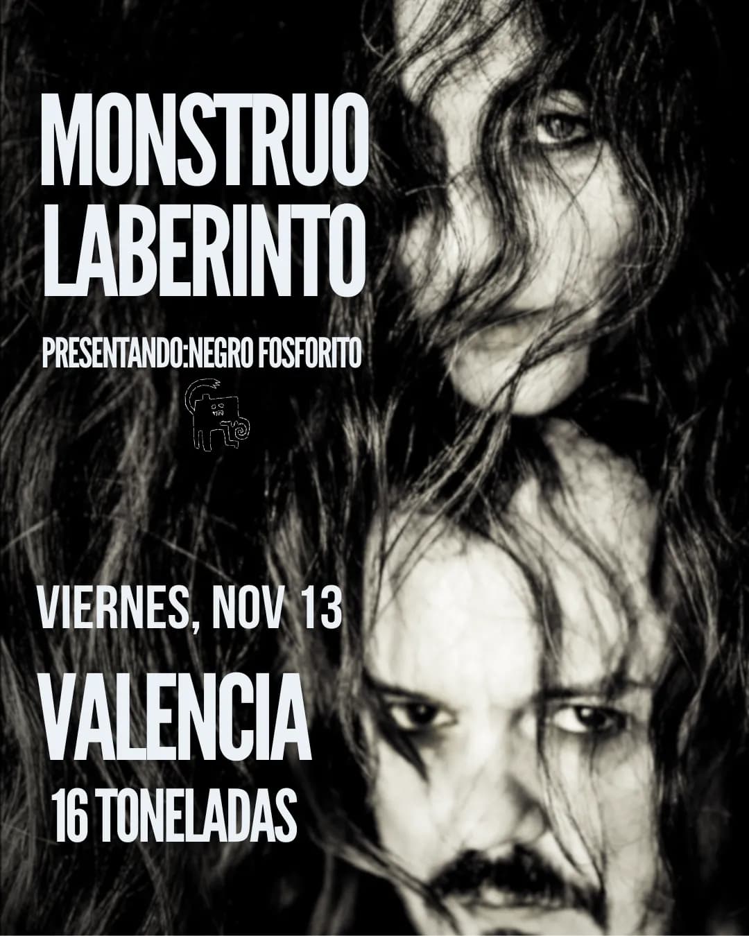 Monstruo Laberinto presents *Negro Fosforito* at 16 Toneladas