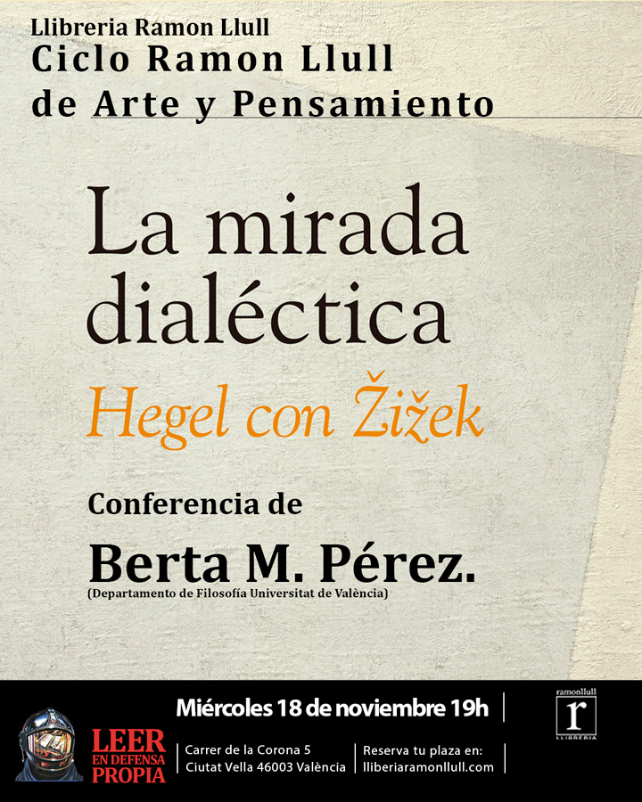 Ciclo Arte y Pensamiento: La mirada dialéctica. Hegel con Žižek en Llibreria Ramon Llull