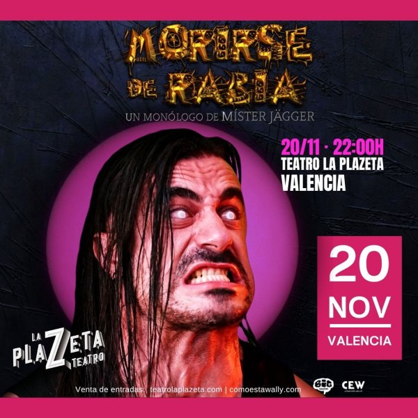 Míster Jägger: Morirse de Rabia a La PlaZeta