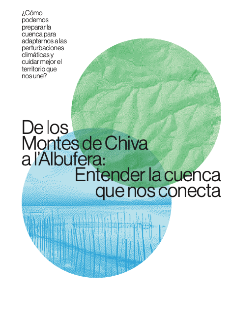 De los Montes de Chiva a L’Albufera: entendre la conca que ens connecta al Parc Natural de l’Albufera