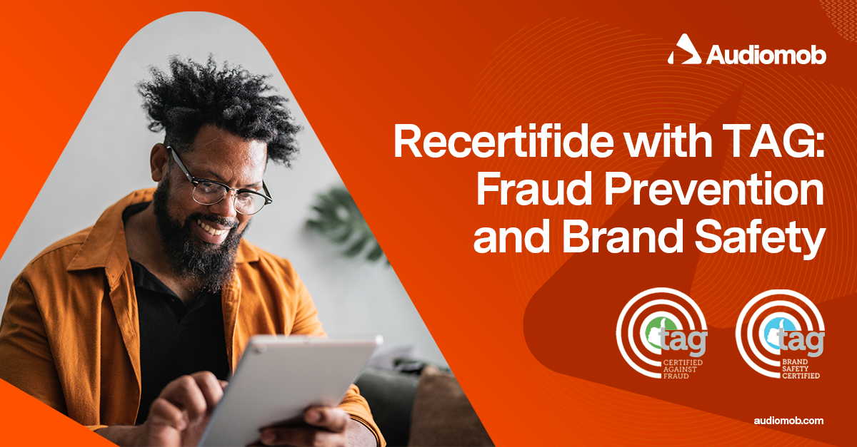 Audiomob recertifies with TAG for Fraud Prevention and Brand Safety
