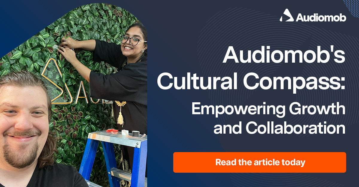 Audiomob's Cultural Compass: Empowering Growth and Collaboration