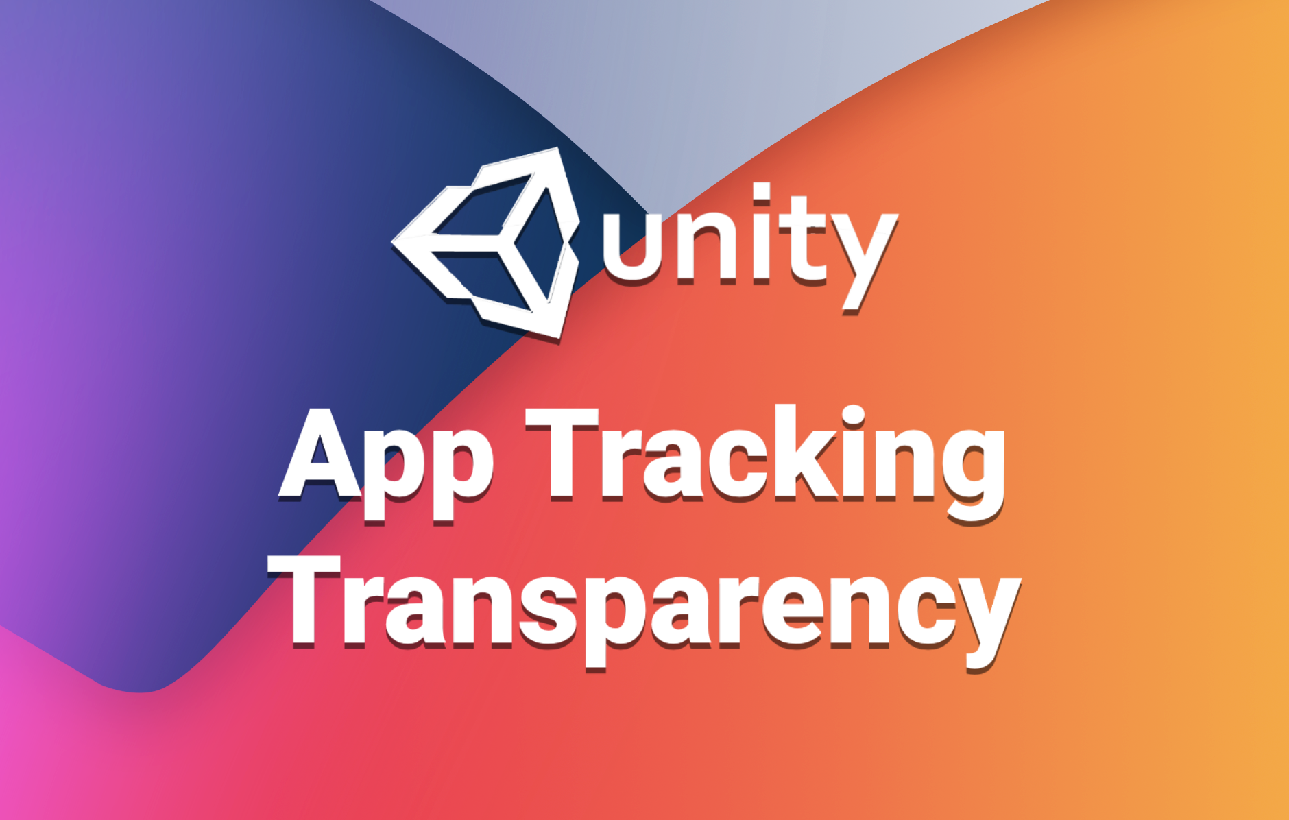 A Unity Dev’s Guide to App Tracking Transparency, IDFA and iOS 14