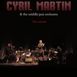 Cyril Martin & The Middle Jazz Orchestra Big Band "Live Concert" Vinyle