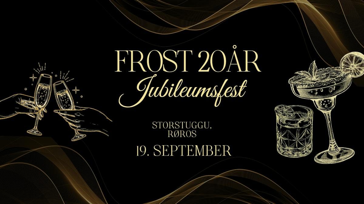 Frost 20 år - Jubileumsfest