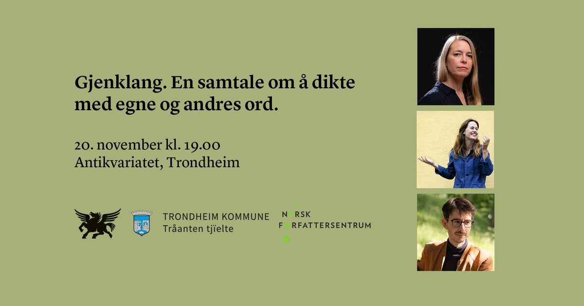 Gjenklang. En samtale om å dikte med egne og andres ord.