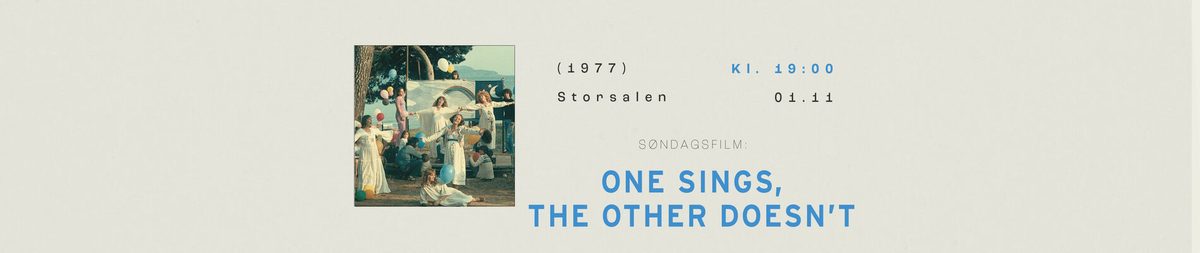 Søndagsfilm: One Sings, The Other Doesn't (1977)