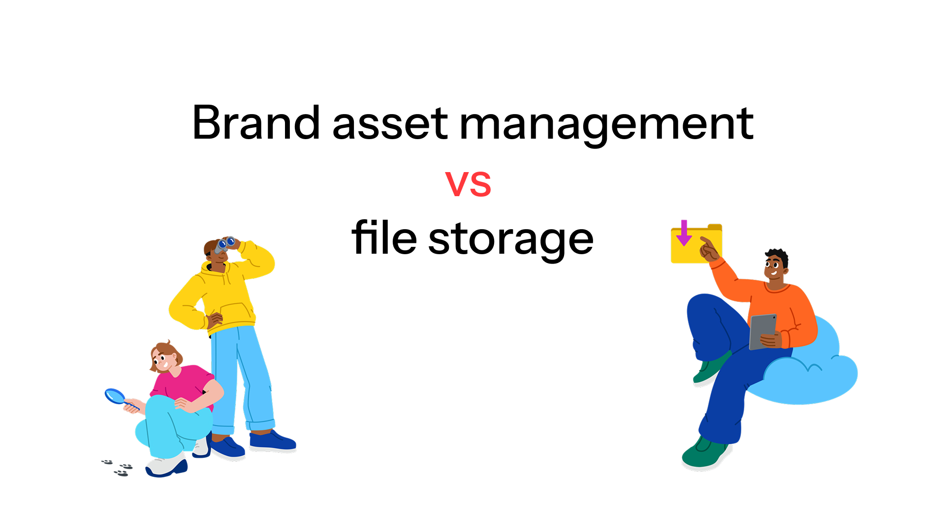 Brand asset management vs. file storage: what’s the real difference?