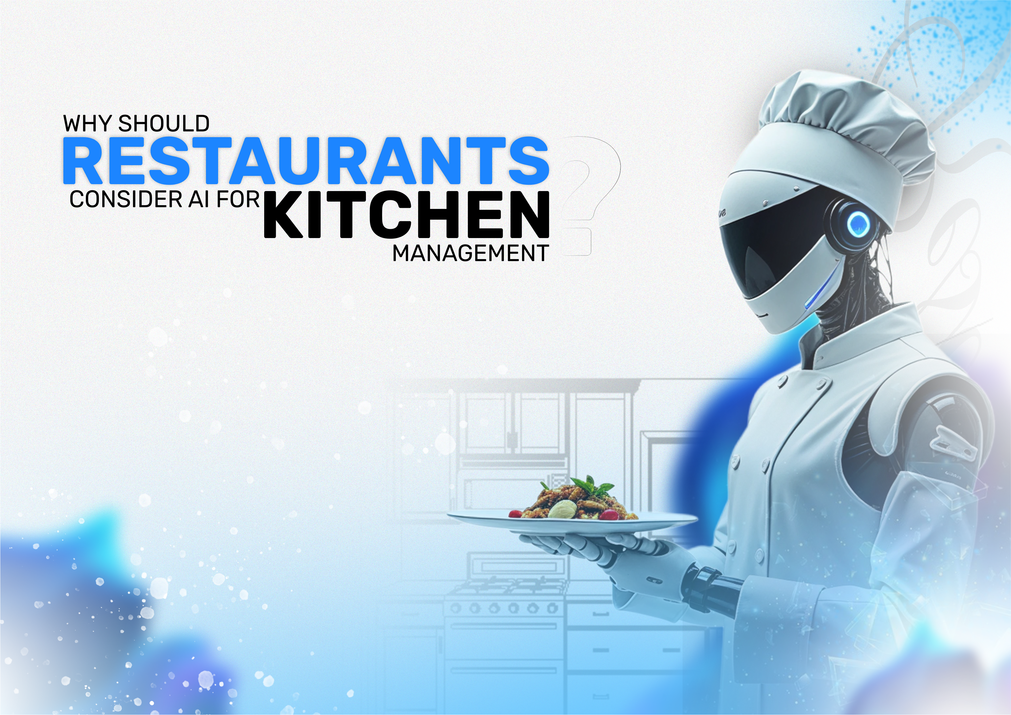 Why Should Restaurants Consider AI for Kitchen Management?