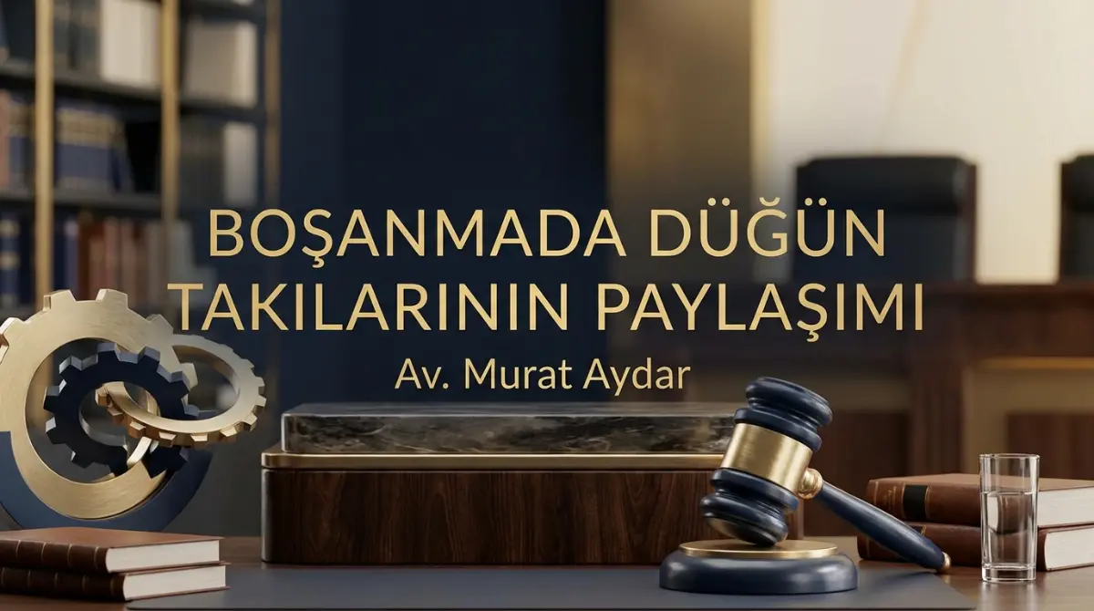 Boşanmada Düğün Takılarının Paylaşımı