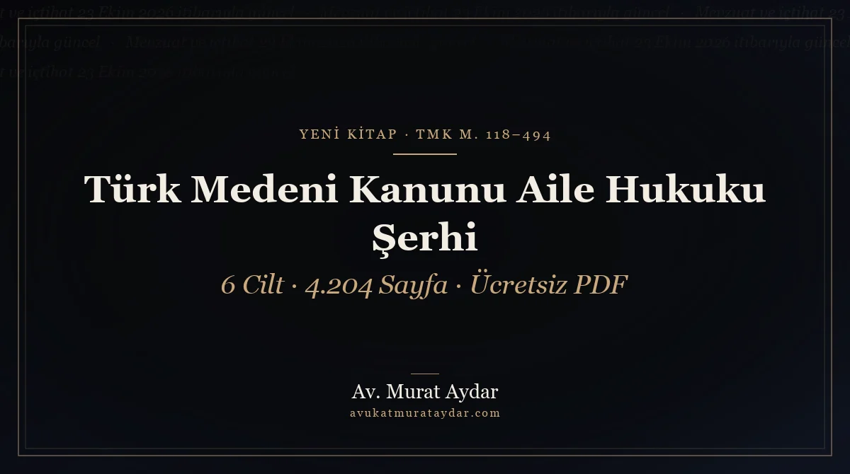 Türk Medeni Kanunu Aile Hukuku Şerhi PDF, 6 Cilt Ücretsiz