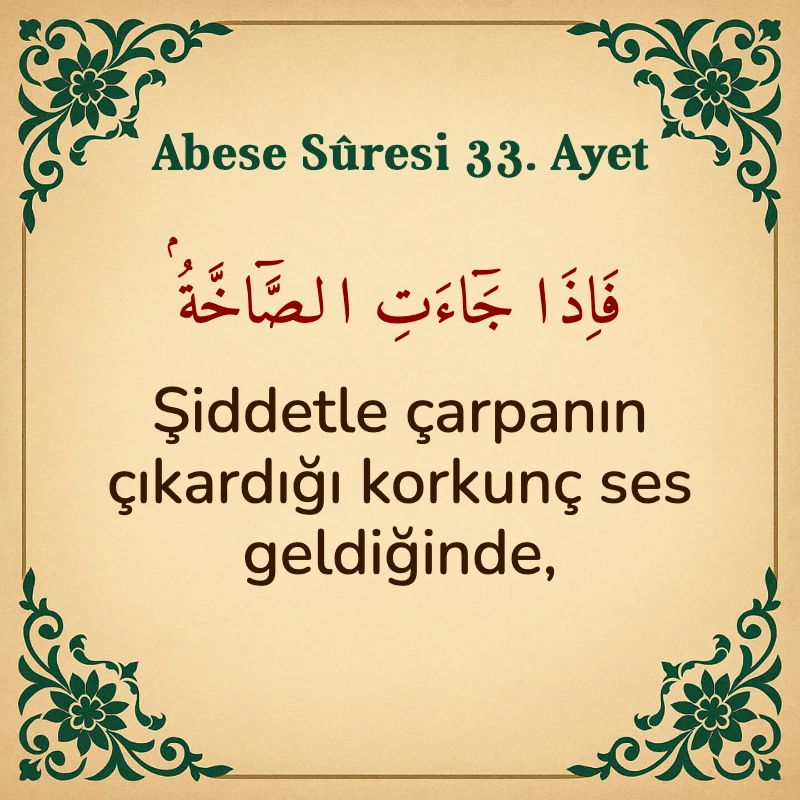 Abese Suresi 33. Ayet Arapça ve Türkçe meali
