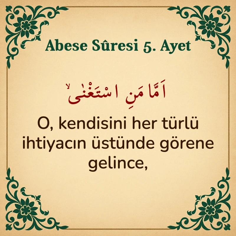 Abese Suresi 5. Ayet Arapça ve Türkçe meali