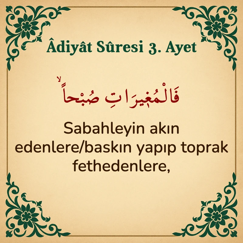 Adiyat Suresi 3. Ayet Arapça ve Türkçe meali