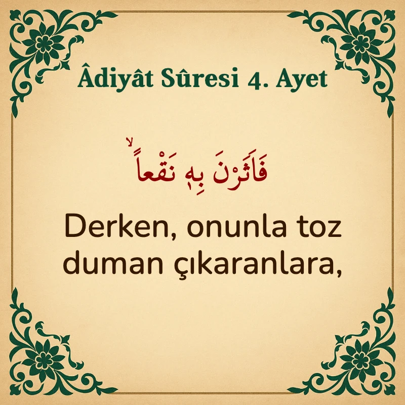 Adiyat Suresi 4. Ayet Arapça ve Türkçe meali