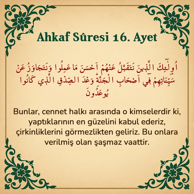 Ahkaf Suresi 16. Ayet Arapça ve Türkçe meali