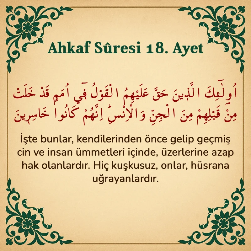 Ahkaf Suresi 18. Ayet Arapça ve Türkçe meali