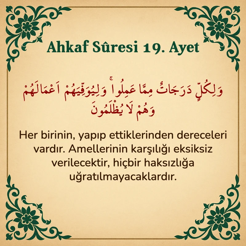 Ahkaf Suresi 19. Ayet Arapça ve Türkçe meali