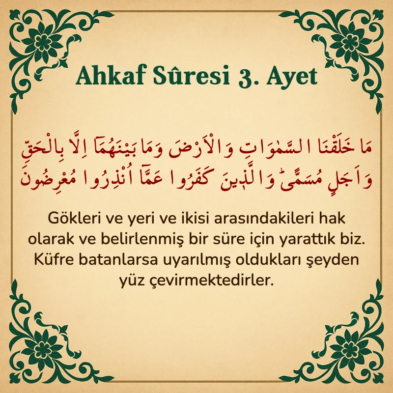 Ahkaf Suresi 3. Ayet Arapça ve Türkçe meali