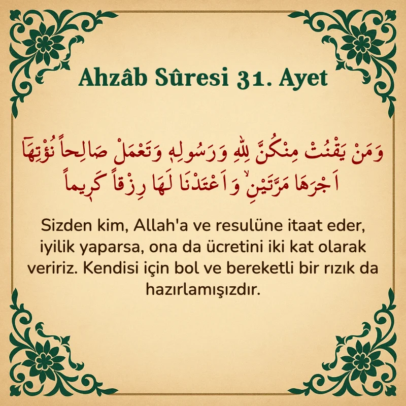 Ahzab Suresi 31. Ayet Arapça ve Türkçe meali