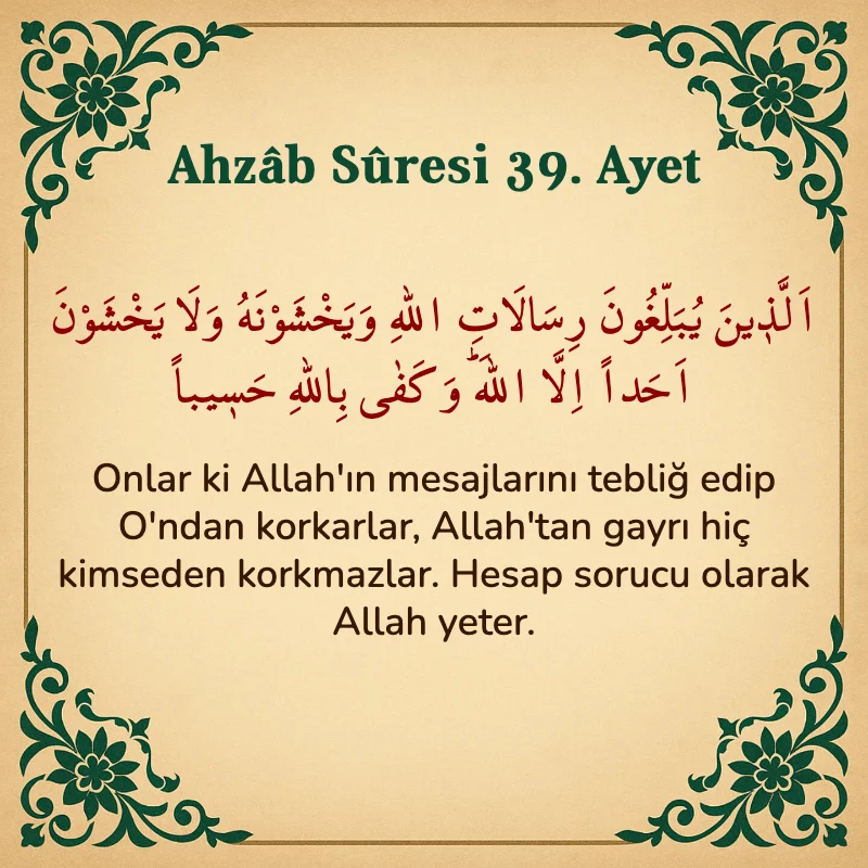 Ahzab Suresi 39. Ayet Arapça ve Türkçe meali