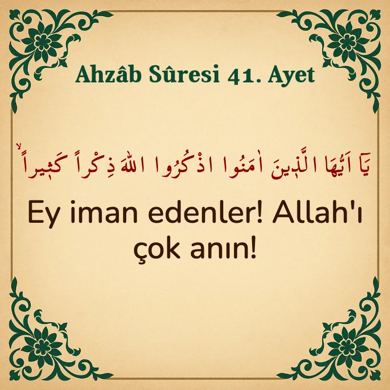 Ahzab Suresi 41. Ayet Arapça ve Türkçe meali